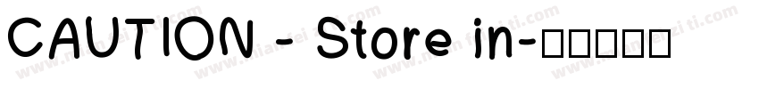 CAUTION - Store in字体转换